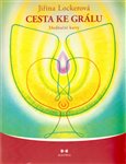 Cesta ke grálu. Meditační karty + CD - obálka