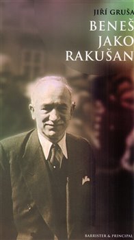 Obálka titulu Beneš jako Rakušan