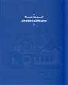 Dušan Jurkovič - Architekt a jeho dům - česká verze