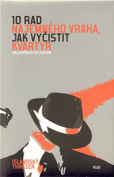Obálka titulu 10 rad nájemného vraha,
jak vyčistit kvartýr