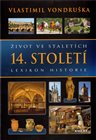 Život ve staletích – 14. století