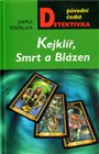 Kejklíř, Smrt a Blázen