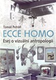 Ecce homo. (Esej o vizuální antropologii) - obálka