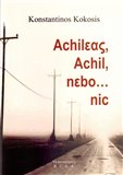 Achileas, Achil, nebo ...nic - obálka
