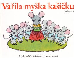 Obálka titulu Vařila myška kašičku