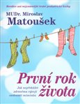První rok života (Jak nepřekážet zdravému vývoji osobnosti miminka) - obálka