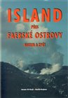 Island přes Faerské ostrovy autem a zpět