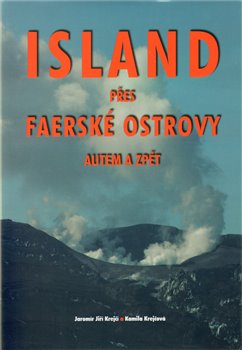 Obálka titulu Island přes Faerské ostrovy autem a zpět
