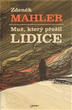 Muž, který přežil Lidice (kniha, vázaná) - obálka