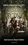 Nádherné bytosti (Kronika prokletých zaklínačů 1.) - obálka