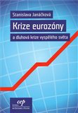 Krize eurozóny a dluhová krize vyspělého světa - obálka