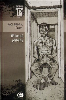 Obálka titulu Tři kruté příběhy