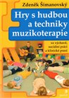Hry s hudbou a techniky muzikoterapie