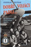 Dobří vojáci padli... - obálka