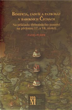 Obálka titulu Beneficia, záduší a patronát v barokních Čechách