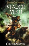 Vládce vlků (Černokněžník 1) - obálka