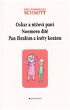 Oskar a Růžová paní, Pan Ibrahim a květy koránu, Noemovo dítě - obálka