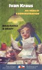 Moje matka a úřady / Ma mere et l´administration