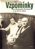 Vzpomínky na Bohumila Hrabala a na život vůbec - obálka