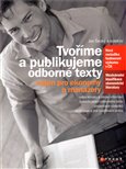 Tvoříme a publikujeme odborné texty (nejen pro ekonomy a manažery) - obálka