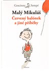 Malý Mikuláš - Červený balónek a jiné příběhy