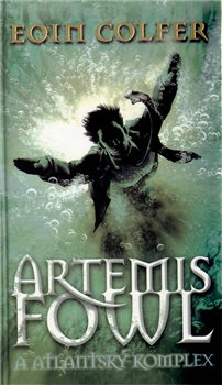 Obálka titulu Artemis Fowl a atlantský komplex