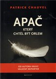 Apač, který chtěl být orlem - obálka