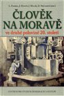 Člověk na Moravě ve druhé polovině 20. století