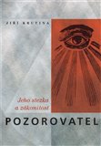 Pozorovatel, jeho stezka a zákonitost - obálka