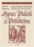 Hynce Ptáček z Pirkštejna (Opomíjený vítěz husitské revoluce) - obálka
