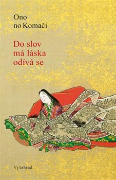 Obálka titulu Do slov má láska odívá se