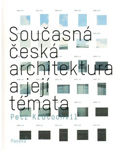 Obálka titulu Současná česká architektura a její témata