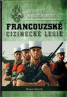 Historie a současnost francouzské cizinecké legie