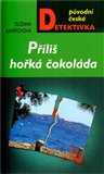 Příliš hořká čokoláda - obálka