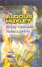 Brány vnímání. Nebe a peklo