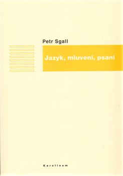 Obálka titulu Jazyk, mluvení, psaní