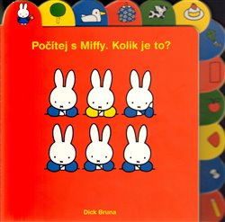 Obálka titulu Počítej s Miffy. Kolik je to?