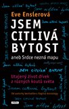 Jsem citlivá bytost aneb srdce nezná mapu (Utajený život dívek z různých koutů světa) - obálka