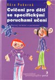 Cvičení pro děti se specifickými poruchami učení - obálka