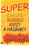 Super kakuro, sudoku, kvízy a hádanky (Proti nudě!) - obálka