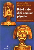 Když naše dítě nemluví plynule - obálka