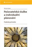 Pečovatelská služba a individuální plánování praktický průvodce - obálka