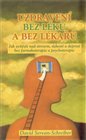 Uzdravení bez léků a bez lékařů