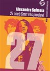 27 aneb Smrt vás proslaví - obálka