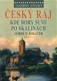Český ráj. Kde bory šumí  po skalinách (Tajemné stezky) - obálka