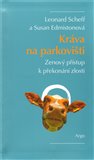 Kráva na parkovišti (Zenový přístup k překonávání zlosti) - obálka
