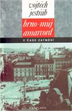 Brno - můj Amarcord v čase zatmění - obálka
