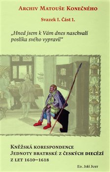 Obálka titulu Kněžská korespondence Jednoty bratrské z českých diecézí z let 1610–1618