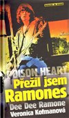 Obálka knihy Poison Heart: Přežil jsem Ramones