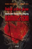 Dokud srdce plane (Neoficiální biografie skupiny Rammstein) - obálka